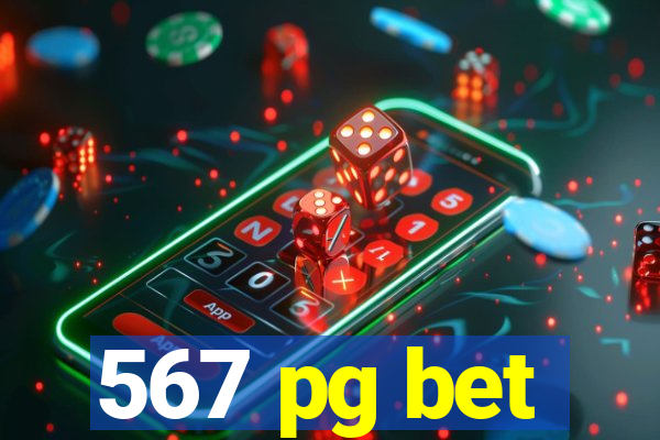 567 pg bet